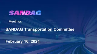 SANDAG Transportation Committee- February 16, 2024