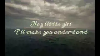 Hey Little Girl - Mark Boyce [ Lyrics Video ]