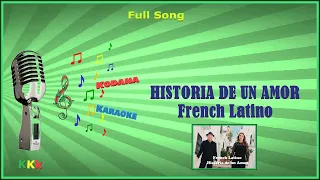 Historia De Un Amor - VERSIONE FRENCH LATINO - (Full Song) - KoDaNa Karaoke