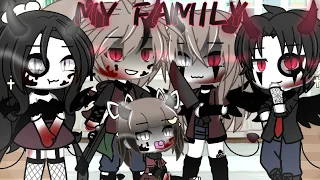 My family👨‍👩‍👧‍👧●GLMV●gacha life music video