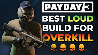 Payday 3 - The Best Loud Build So Far