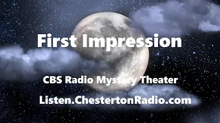 First Impression - CBS Radio Mystery Theater