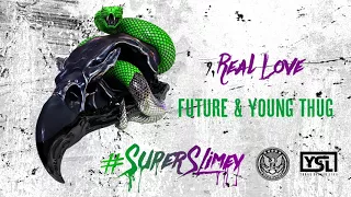 Future & Young Thug - Real Love [Official Audio]