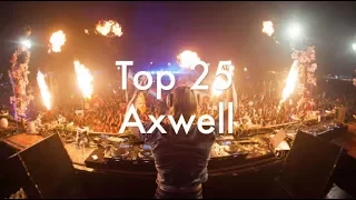 [Top 25] Best Axwell Tracks [2017]