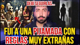 FUI A UNA PIJAMADA CON REGLAS MUY EXTRAÑAS (Necesito ayuda!)