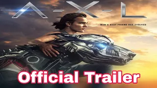 AXL NEW TV Spot Trailers (2018) Robot Dog Sci-Fi || Official Movie Trailer 2018