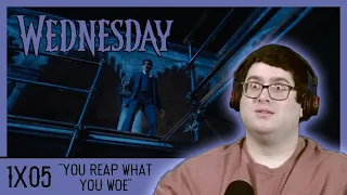 Wednesday 1x05 "You Reap What You Woe" Reaction