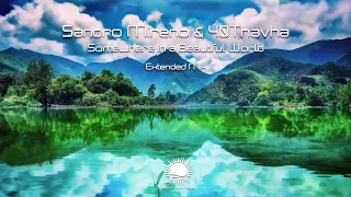 Sandro Mireno & 40Thavha - Somewhere in a Beautiful World (Extended Mix)