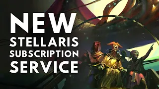 Stellaris NEW DLC Subscription Announced