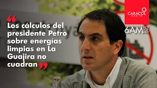 Los cálculos del presidente Petro sobre energías limpias en La Guajira no cuadran | Caracol Radio