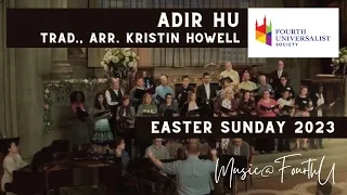 Adir Hu, Hebrew Folk Song for Passover - Arr. by Kristin Howell Folder - Music@FourthU 2023