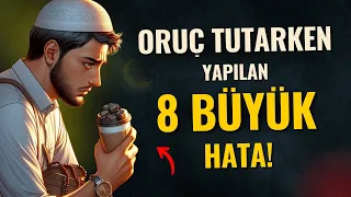 Birçok Kişinin Ramazanda Oruç Tutarken Yaptığı 8 BÜYÜK HATA! #ramazan