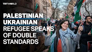 Palestinian Ukrainian refugee speaks of Western double standards