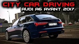 City Car Driving - AUDI A6 AVANT 2019 55 TFSI - Night Drive | Custom SOUND | 1080p & G27