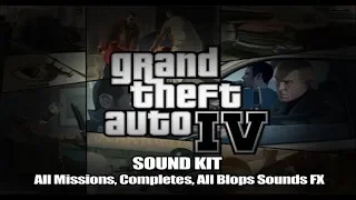 Grand Theft Auto IV - Sound Kit - All Missions, Completes, All Blops Sounds FX