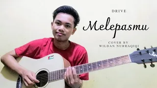 DRIVE - MELEPASMU ( COVER BY WILDAN NH )