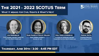 The 2021-22 SCOTUS Term: What It Means for Civil Rights & What’s Next