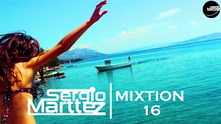 Sergio Marttez - MIXTION 16  | Nu Disco & Indie Dance House Music