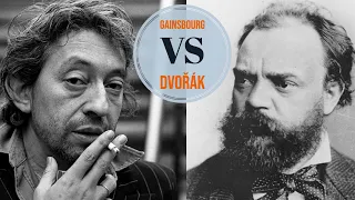 BATTLE #10 : Gainsbourg VS Dvořák