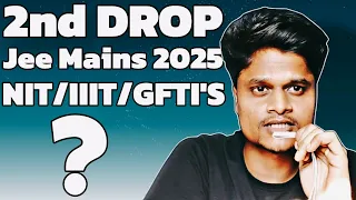 Should You Take Second Drop For Jee 2025 || All Your Doubt's Cleared In This Video