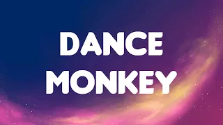 Tones and I - Dance Monkey (Lyrics Mix)