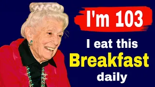 I'm 103 & still Energetic | I eat this Breakfast daily and here’s my longevity Secrets !