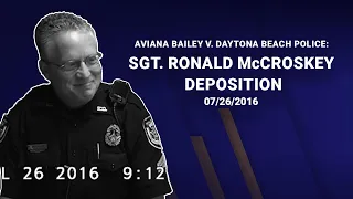 Aviana Bailey v. Daytona Beach Police 2016 07 26 McCroskey Deposition
