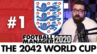 THE 2042 WORLD CUP FM20 | Part 1 | IT'S COMING HOME...? | Football Manager 2020