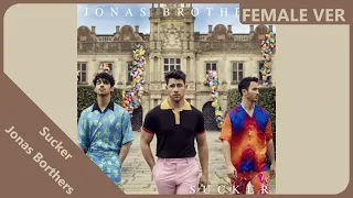 Jonas Brothers - Sucker | Female Version | REQUESTED