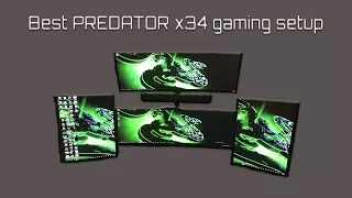 best gaming setup predator, x34 edition