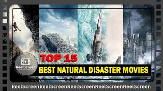 TOP 15 BEST NATURAL DISASTER MOVIES of All Time!
