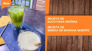 Receitas: Suco para insônia e Bebida quente de banana (29/04/24)