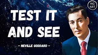 The moment you TEST it, You will KNOW... | Neville Goddard