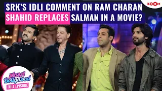 Shah Rukh Khan CALLS Ram Charan ‘Idli’ | Shahid Kapoor to REPLACE Salman Khan in ‘Prem Ki Shaadi’?