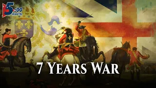 The 7 Years War, or the "First Global War In History", in 5 Minutes!