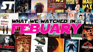 What We Watched in... FEBRUARY