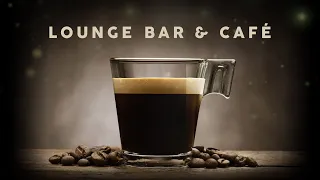 Lounge Bar & Café - Cool Music