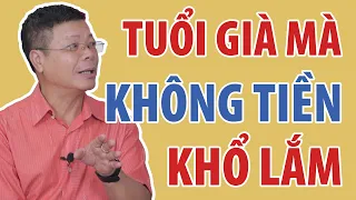 Tuổi Già Không Tiền Lụy Phiền Cháu Con | Đinh Đoàn Official