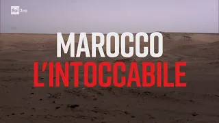 Marocco l'intoccabile - PresaDiretta 27/02/2023