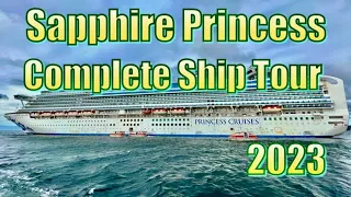 Sapphire Princess Complete Ship Tour 2023   サファイア プリンセス コンプリート シップ ツアー     蓝宝石公主号全船之旅