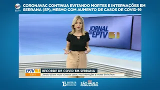 CoronaVac continua evitando mortes e internações em Serrana (SP)