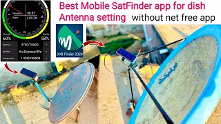 Best Mobile SatFinder app for Dish Antenna Setting Without Net App Finder Full dish setting 2023