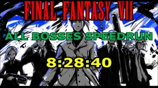 Final Fantasy VII : All Bosses Speedrun in 8:28:40