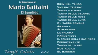 Mario Battaini - El Bandido - Tanghi Celebri Vol.4