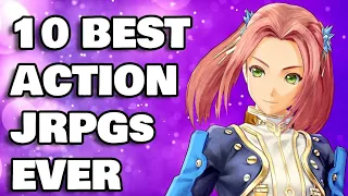 Top 10 Favorite Action JRPGs Ever!