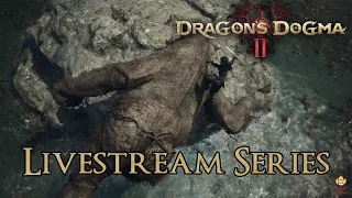 🔴Live - Dragon's Dogma 2 Livestream Series - Maxing Archer and back to Thief