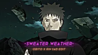 SWEATER WEATHER - OBITO AND RIN [AMV/EDIT]