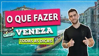 ☑️ O que fazer em VENEZA! Passeios e pontos turísticos imperdíveis! Todas as dicas!