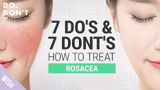 14 Tips for Rosacea That Really Work | Effective Skin Care Tips for Rosacea | Do & Don't