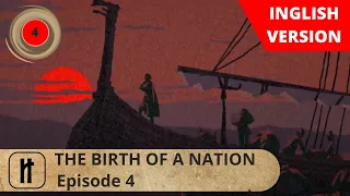 THE BIRTH OF A NATION. Episode 4.  Docudrama. English Subtitles. Russian History.